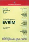 Mantık, Matematik ve Felsefe - Evrim / VI. Ulusal Sempozyumu 2008