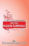Delil ve Kaynaklarıyla Büyük Kadın İlmihali (1. hamur Ciltli)