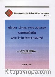 Mimar Sinan Yapılarında Strüktürün Analitikİncelenmesi
