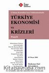 Türkiye Ekonomisi ve Krizleri Paneli & 5 Nisan Kararları'nın Yıldönümünde