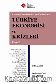 Türkiye Ekonomisi ve Krizleri Paneli <br /> 5 Nisan Kararları'nın Yıldönümünde