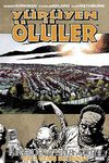 Yürüyen Ölüler Bölüm 16 - Daha Geniş Bir Dünya