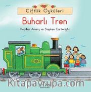 Çiftlik Öyküleri - Buharlı Tren