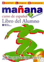 Manana 3 Libro del Alumno B1 +CD (İspanyolca Orta Seviye Ders Kitabı +CD)