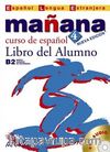 Manana 4 Libro del Alumno B2 +CD (İspanyolca Orta-Üst Seviye Ders Kitabı +CD)