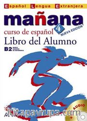 Manana 4 Libro del Alumno B2 +CD (İspanyolca Orta-Üst Seviye Ders Kitabı +CD)