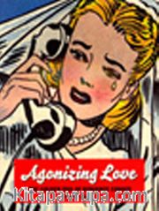 Agonizing Love <br /> The Golden Era of Romance Comics