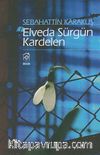 Elveda Sürgün Kardelen
