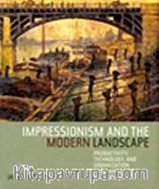 Impressionism and the Modern Landscape