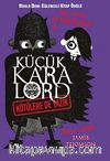 Küçük Kara Lord / Kötülere de Yazık