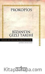 Bizans'ın Gizli Tarihi (Ciltli)