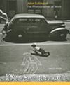 John Gutmann & The Photographer at Work