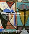 William Baziotes & Paintings and Drawings 1934-1962