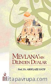 Mevlana'nın Dilinden Dualar