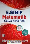 5. Sınıf Matematik Yıldızlı Konu Testi (36 Test 72 Sayfa)