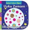 Uyku Zamanı / Bebek Dokun Öğren
