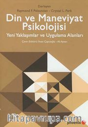 Din ve Maneviyat Psikolojisi <br /> Yeni Yaklaşımlar ve Uygulama Alanları