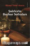 Şairlerin Barbar Sofraları ve Diğer Öyküler