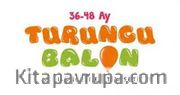 Turuncu Balon <br /> Okul Öncesi Eğitim Seti 36-48 Ay