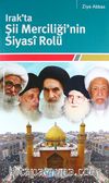 Irak'ta Şii Merciliği'nin Siyasi Rolü
