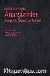 Anarşizmler & Anarşizmin Geçmişi ve Tarihleri