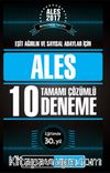 2017 ALES Eşit Ağırlık ve Sayısal Adaylar için Tamamı Çözümlü 10 Deneme