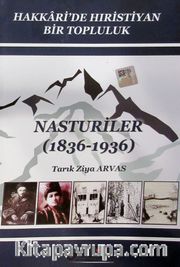 Nasturiler (1836-1936) <br /> Hakkari'de Hıristiyan Bir Topluluk
