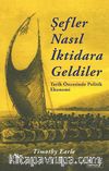 Şefler Nasıl İktidara Geldiler & Tarih Öncesinde Politik Ekonomi