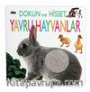 Yavru Hayvanlar - Dokun ve Hisset