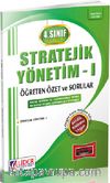 AÖF 4. Sınıf Güz Dönemi 7. Yarıyıl Stratejik Yönetim -1 Öğreten Özet ve Sorular (Kod:AF-147-SYT)