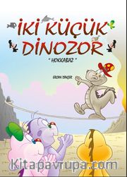 İki Küçük Dinozor <br /> Hokkabaz