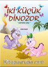 İki Küçük Dinozor & Kumdan Kale