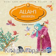 Allah'ı Ararken / Seni Çok Seviyorum Allah'ım -1