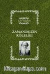 Zamanımızın Köleliği