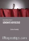 Görüntü Büyücüsü / Görme Kültürü Dizisi II