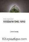 Fotoğrafın Temel Yapısı / Görüntü Tasarımı Dizisi I