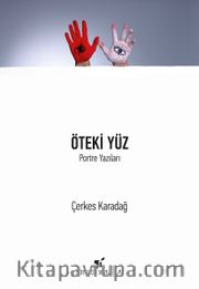 Öteki Yüz <br /> Portre Yazıları