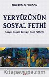 Yeryüzünün Sosyal Fethi & Sosyal Yaşam Dünyayı Nasıl Fethetti