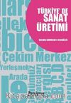 Türkiye'de Sanat Üretimi