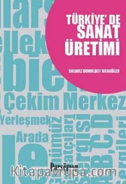 Türkiye'de Sanat Üretimi