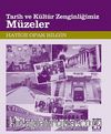Müzeler / Tarih ve Kültür Zenginliğimiz