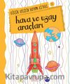 Hava ve Uzay Araçları / Küçük Kaşifin Boyama Kitabı -11