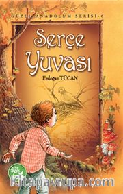 Serçe Yuvası / Güzel Anadolum Serisi -6