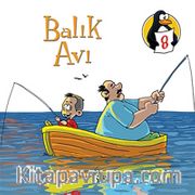 Balık Avı - Sabır <br /> Değerler Eğitimi Öyküleri -8