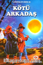 Kötü Arkadaş / Kardeşler Dizisi 20