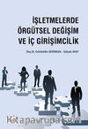 İşletmelerde Örgütsel Değişim ve İç Girişimcilik