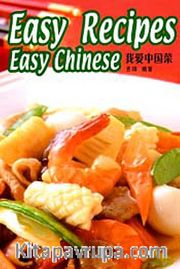 Easy Recipes Easy Chinese (Çince Okuma-Çin Yemekleri)