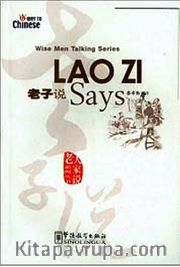 Lao Zi Says (Wise Men Talking Series) Çince Okuma