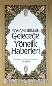 Peygamberimizin (s.av.) Geleceğe Yönelik Haberleri