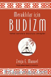 Meraklılar için Budizm <br /> Temel Sorulara Doyurucu Cevaplar